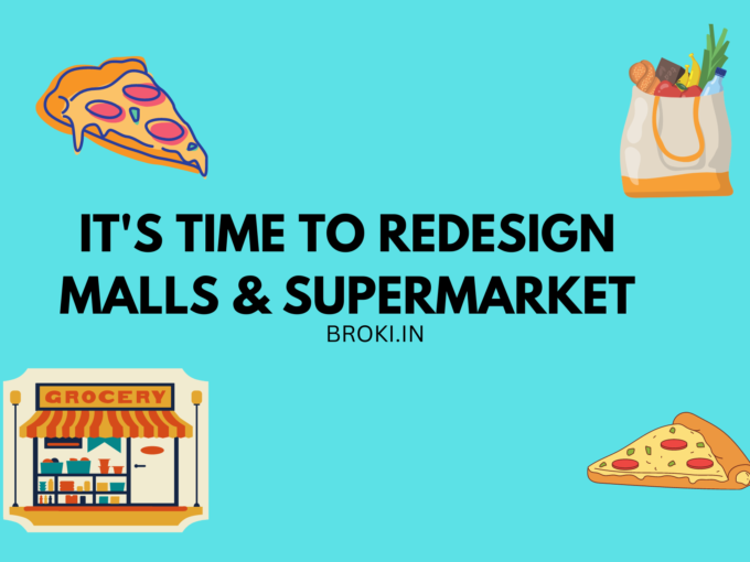 IT'S TIME TO REDESIGN MALLS & SUPERMARKET (1)